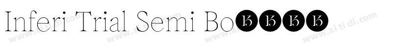 Inferi Trial Semi Bo字体转换 Inferi Trial Semi Bo字体转换